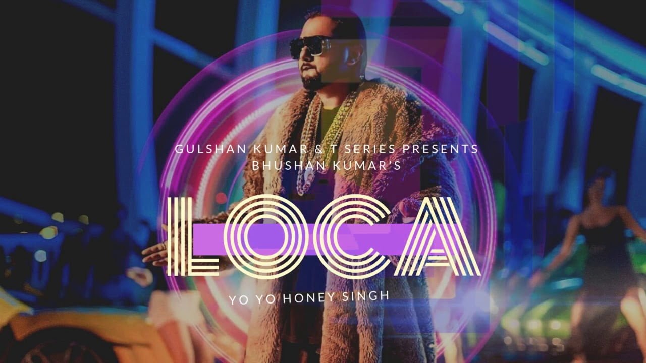 Loca Video Song Honey Singh Loca Video Song 